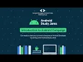 Introduction to Android Study Jams
