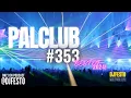 Download Lagu PALCLUB #353 - BESTOF2024 - DJFESTO