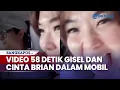 Download Lagu Video 58 Detik Gisel dan Cinta Brian dalam Mobil Disorot, Dipicu Ekspresi si Janda Gading Marten