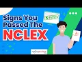 5 Good Signs You Passed the NCLEX