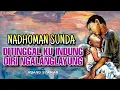 Download Lagu SYAIRAN SUNDA - DIKANTUN PUPUS KU INDUNG #syairan #nadhom #syairansantri