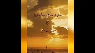 What Was I Made For X I Love You Billie Eilish Mashup Speed Up 