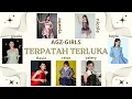 Download Lagu TERPATAH TERLUKA | AGZ-GIRLS | AQEELA-NICOLE-RAISA- FLAVIO-VALERY-GIZELLE-KAYLA | DI HUT SCTV KE-35 