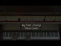 Big Thief - Change Piano Cover