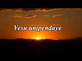 Lagu Yesu Unipendaye - Lyrics #tenzizarohoni  26 Jastin Asifiwe