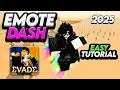 How to EMOTE DASH in evade EASILY 2025