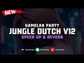 Download Lagu Jungle Dutch V12 ( Speed Up \u0026 Reverb ) 🎧