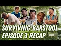 Surviving Barstool Season 5 Episode 3 Recap
