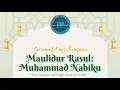 Download Lagu MAULIDUR RASUL; MUHAMMAD NABIKU  📢Tajuk: Suri Teladan Terindah Umat 🧕 uqafy