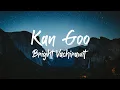 Download Lagu Kan Goo คั่นกู - Bright Vachirawit (Rom/Eng) Ost. 2gether The Series (Lyrics)