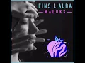 Fins l'alba - Maluks