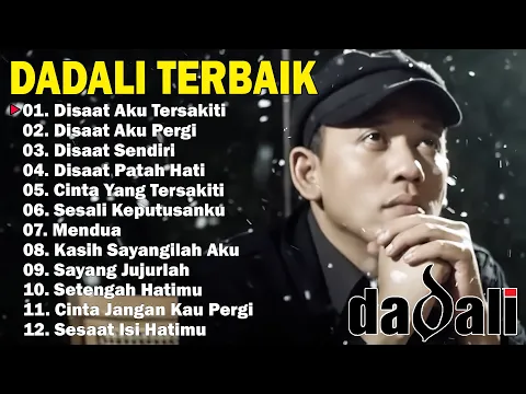 Download MP3 Dadali Full Album Lagu Favorit Saya | Kumpulan Lagu Dadali Band Terbaru 2024 | Disaat Aku Tersakiti