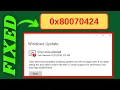 0X80070424 Error Fixed Fix 0X80070424 While Windows Update Not Working