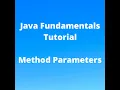Java Fundamentals Tutorial for Beginners - Method Parameters