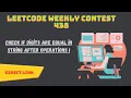 Check if the digits are equal in string after operations Leetcode weekly contest 438 solutions