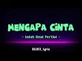 Download Lagu IDP - Mengapa Cinta (LIRIK)