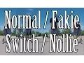 Differences Among Normal Fakie Switch and Nollie Skateboarding Stances Explained