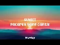 Download Lagu Sunset - Pacarku Yang Cantik