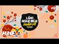 Lagu Lắng Nghe Mùa Xuân Về Remix - NB3 Hoài Bảo x H2O | Nhạc Xuân Remix 2024 Hay Nhất Hiện Nay