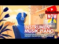 Download Lagu Instrumen Piano, menambahkan konsentrasi saat bekerja dan belajar serta musik pengantar tidur malam