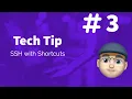Tech Tip - Using SSH with Shortcuts