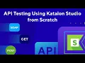 API Testing from Scratch - Course Introduction