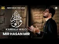 Download Lagu Karbala Walo | Mir Hasan Mir | Nohay 2025 | Muharram 2025/1447