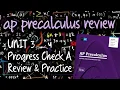 AP Precalculus Unit 3 Progress Check A Review of Sections 3 1 - 3 7
