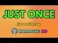 Lagu Just Once KARAOKE by James Ingram 4K HD @samsonites