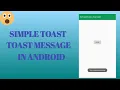 How to Create Toast in Android Studio Android Toast Message Tutorial Toast message in android