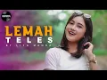 Download Lagu LEMAH TELES | (koe mbelok ngiwo nengen) Lita Manda | REGGAE KOPLO