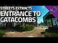 Entrance To Catacombs - Streets Of Tarkov Extract Guide