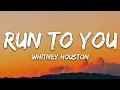 Whitney Houston - Run to You (Lyrics)