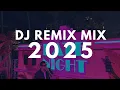 Download Lagu DJ REMIX MIX 2025 - Remixes of Popular Songs 2025 | DJ EDM Remix Mashups Club Music Dance Mix 2025