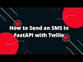 Python FastAPI Tutorial How to Send an SMS in FastAPI with Twilio