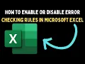 How to Enable or Disable Error Checking Rules in Microsoft Excel on Windows 11