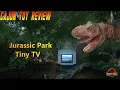 Tiny TV Jurassic Park Wal-Mart Exclusive Cajun Toy Review