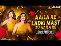 Download Lagu Aaila Re Ladki Mast Mast Dj Remix | Sanjay Dutt | Shilpa Shetty | Sagar Remix - SR | Aaila Re