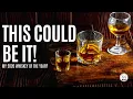 Is THIS My 2026 Whiskey of the Year