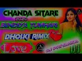 Download Lagu Chanda Sitare Bindiya Tumhari  Love Hard Dholki Rimix Hindi Song Dj Priyanka Babuganj Rbl