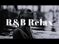 Download Lagu 【Playlist】R\u0026B Relax Mix-大人のムードあるR\u0026B🎶