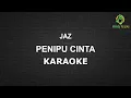 Lagu Jaz - Penipu Cinta - Melody Karaoke