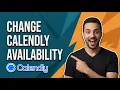 How To Change Calendly Availability Easy Guide