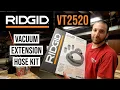 Ridgid VT2520 Vacuum Extension Hose Kit