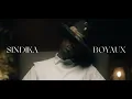 SINDIKA - BOYAUX (OFFICIAL MUSIC VIDEO)