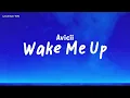 Wake ME UP (Lyrics) quality - Avicii 