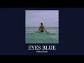 Download Lagu KUBLAII - EYES BLUE (Official Audio) // ALTERNATIVE/ROCK/INDIE