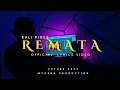 Download Lagu KALI PIRES - REMATA ( Official Lyrics Video )