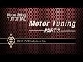 Motor Setup Tutorial MOTOR TUNING PART 3