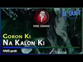 Lagu Goron Ki Na Kalon Ki | M Duet - HAVAS guruhi (Home Karaoke)